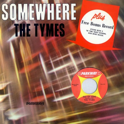 The Tymes - Somewhere (Parkway, P-891) · 7"