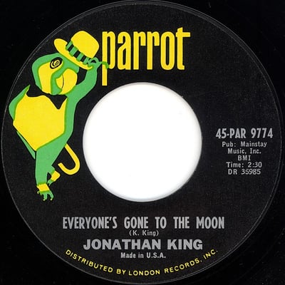Jonathan King - Everyone's Gone To The Moon (Parrot, 45-PAR 9774) · 7" · Terre Haute Pressing