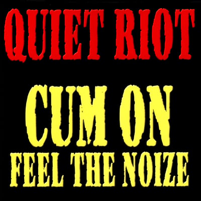 Quiet Riot - Cum On Feel The Noize (Pasha, ZS4 04005) · 7" · Carrollton Press