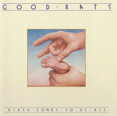 Good Rats - Birth Comes To Us All (Passport Records, PB 9830) · LP