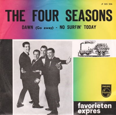 The Four Seasons - Dawn (Go Away) / No Surfin' Today (Philips, 40166) · 7"