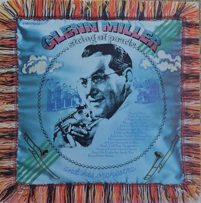 Glenn Miller And His Orchestra - String Of Pearls (Pickwick, ADL2-0168(e)) · 2xLP