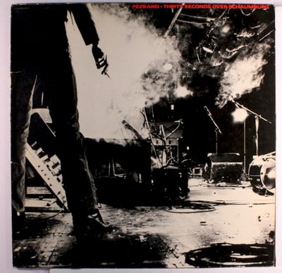 Pezband - Thirty Seconds Over Schaumburg (PVC Records, PVC 3901) · 12" · Red