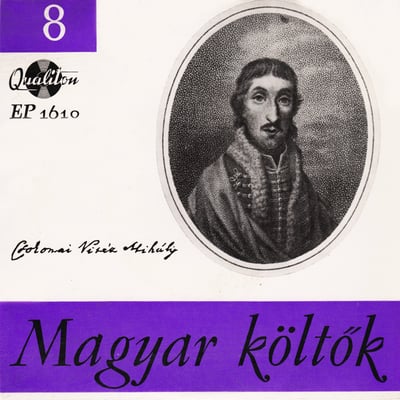Various , Csokonai Vitéz Mihály - Magyar Költők: 41: Csokonai Vitéz Mihály (Qualiton, EP 23 657) · 7"