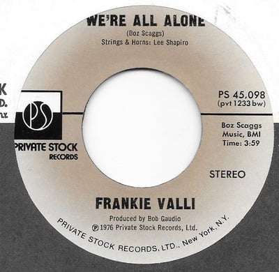 Frankie Valli - We're All Alone (Private Stock, PSR 45,098) · 7"