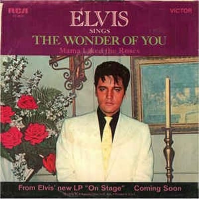 Elvis Presley - The Wonder Of You / Mama Liked The Roses (RCA Victor, 47-9835) · 7" · Indianapolis Pressing