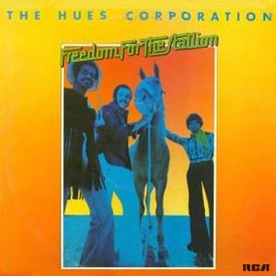 The Hues Corporation - Freedom For The Stallion (RCA Victor, 74-0900) · 7" · Hollywood Pressing
