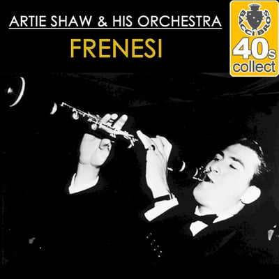 Artie Shaw And His Orchestra - Frenesi (RCA Victor, EPA 85) · 7"