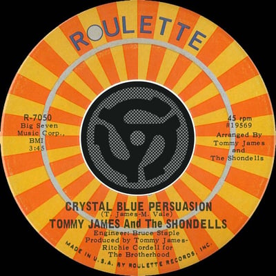 Tommy James & The Shondells - Crystal Blue Persuasion (Roulette, R-7050) · 7" · Rockaway Pressing