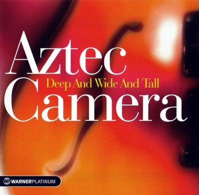 Aztec Camera - Deep & Wide & Tall (Sire, 7-28155) · 7"