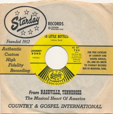 Johnny Bond - 10 Little Bottles / Let It Be Me (Starday Records, 704) · 7"