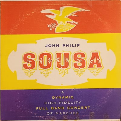 John Philip Sousa - A Dynamic High-Fidelity Full Band Concert Of Marches (Somerset, SF-4800) · LP · Reissue