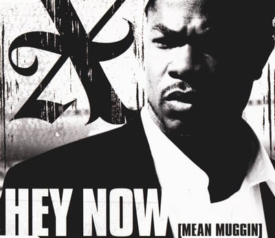 Xzibit - Hey Now (Mean Muggin) (Sony Urban Music, 44 70011) · 12"