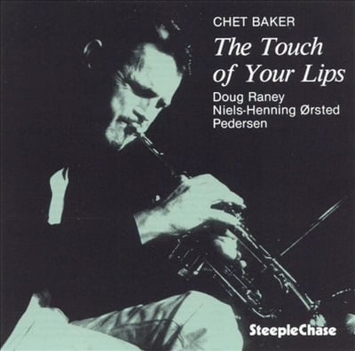 Chet Baker - The Touch Of Your Lips (SteepleChase, SCS 1122) · LP