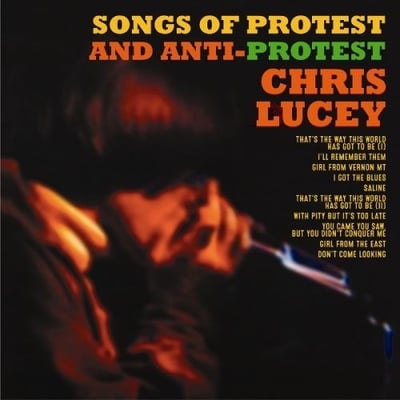 Chris Lucey - Songs Of Protest And Anti Protest (Surrey Records, S-1027) · LP