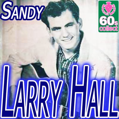Larry Hall - Sandy (Strand, 25007) · 7" · Gloversville Pressing