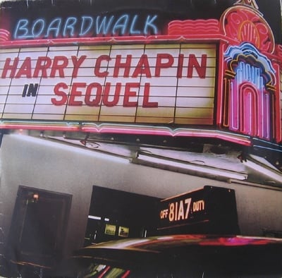 Harry Chapin - Sequel (The Boardwalk Entertainment Co, FW 36872) · LP · Terre Haute Pressing
