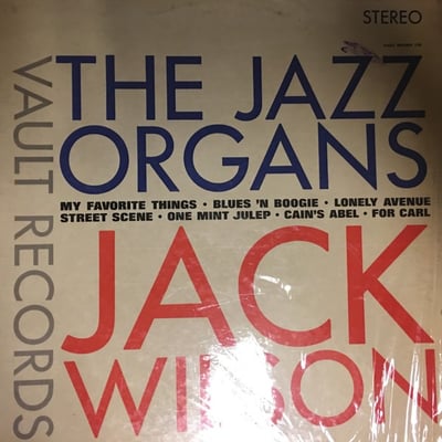 Jack Wilson - The Jazz Organs (Vault, SD 108) · LP