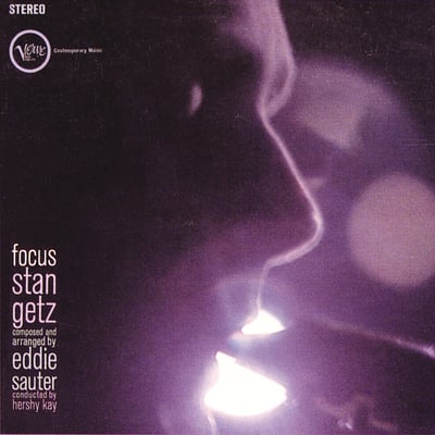 Stan Getz / Eddie Sauter - Focus (Verve Records, V6-8412) · LP · Gatefold, MGM Pressing