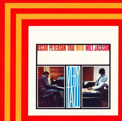 The Oscar Peterson Trio With Milt Jackson - Very Tall (Verve Records, V6-8429) · LP · Gatefold