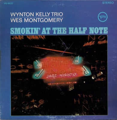 Wynton Kelly Trio / Wes Montgomery - Smokin' At The Half Note (Verve Records, V6-8633) · LP · Gatefold