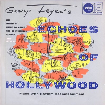 George Feyer - George Feyer's Echoes Of Hollywood (VOX, VX 800) · LP
