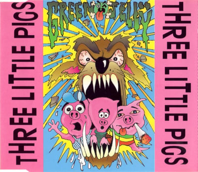 Green Jellÿ - Three Little Pigs (Zoo Entertainment, 72445-14093-7) · 7"