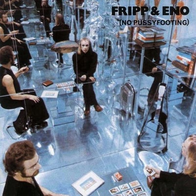Fripp & Eno - (No Pussyfooting) (Island Records, 87 511 ET) · LP · Gatefold Sleeve · NM/NM