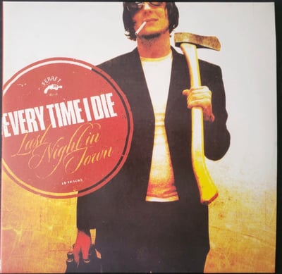 Every Time I Die - Last Night ln Town (Ferret Music, Take This To Heart Records, PGR-033) • LP, RE, Whi
