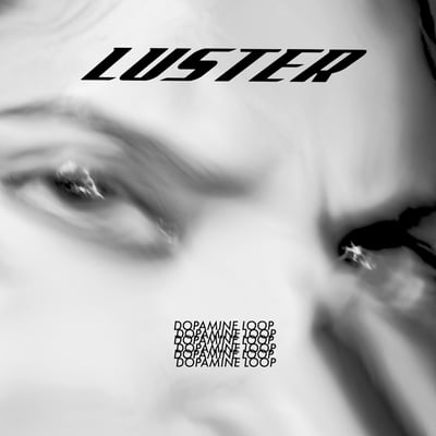 Luster (8) - Dopamine Loop (Funeral Party Records, FP64) • 12", EP, RP, Mil