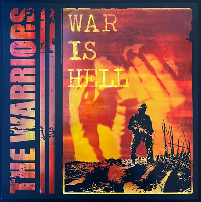 The Warriors (6) - War Is Hell (Iron Mind Collective, IMC004) • LP, Album, RE, RM, Cam