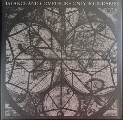 Balance And Composure - Only Boundaries (No Sleep Records, NSR018) • 12", S/Sided, EP, Can