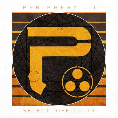 Periphery (3) - Periphery III: Select Difficulty (Not On Label (Periphery (3) Self-released), none) • CD, Album, RE, Dig