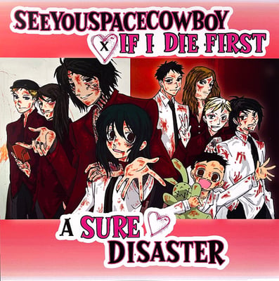 SeeYouSpaceCowboy X If I Die First - A Sure Disaster (Pure Noise Records, Velocity Records (3), PNE299, VEL047) • LP, S/Sided, EP, Ltd, Num, Alt