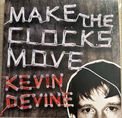 Kevin Devine - Make The Clocks Move (Triple Crown Records, Miscellaneous Recordings, MISC-038) • LP, Ltd, RE, Opa