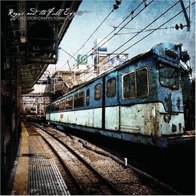 Reggie and the Full Effect - Last Stop: Crappy Town (Vagrant Records, VR493) • CD