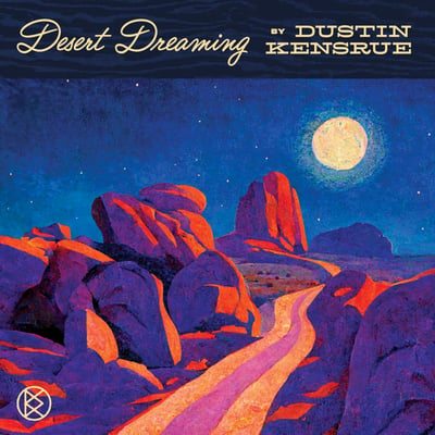 Dustin Kensrue - Desert Dreaming (BMG, 538951041) • LP, Album, Bon