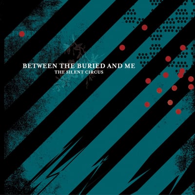Between The Buried And Me - The Silent Circus (Craft Recordings, CR00314) • 2xLP, Album, Ltd, RE, RM, Pur