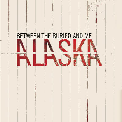 Between The Buried And Me - Alaska (Craft Recordings, CR00315) • 2xLP, Album, Ltd, RE, RM, Red