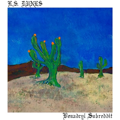 L.S. Dunes - Benadryl Subreddit / Old Wounds (Fantasy, FAN02219) • 7", Amb