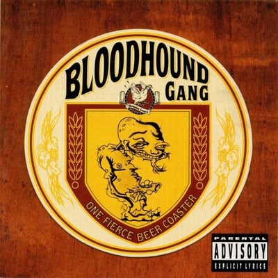 Bloodhound Gang - One Fierce Beer Coaster (Geffen Records, none) • LP, Album, RE, Bon