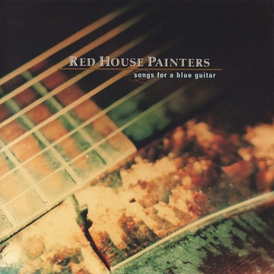 Red House Painters - Songs For A Blue Guitar (Island Records, UMe, B0023460-01) • 2xLP, Album, RE