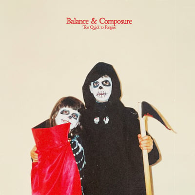 Balance And Composure - Too Quick To Forgive (Memory Music (3), MM036) • 12", EP, Bon