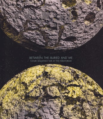 Between The Buried And Me - Future Sequence: Live At The Fidelitorium (Metal Blade Records, 3984-34069-9) • Blu-ray + CD, Album