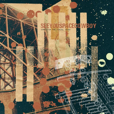 SeeYouSpaceCowboy - Songs For The Firing Squad (Pure Noise Records, PNE230-2) • 12", Comp, RM, RP, Bla
