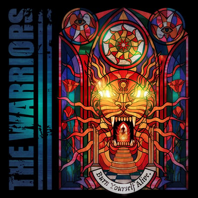 The Warriors (6) - Burn Yourself Alive. (Pure Noise Records, PNR432) • LP, Album, Ora