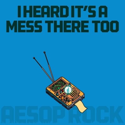 Aesop Rock - I Heard It's A Mess There Too (Rhymesayers Entertainment, RSE0427-1) • LP, App