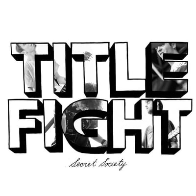 Title Fight - Secret Society (SideOneDummy Records, SDR71509) • 7", Single, Cle