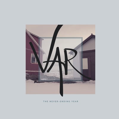 VAR (6) - The Never-Ending Year (Spartan Records (3), SPAR068) • LP, Mil