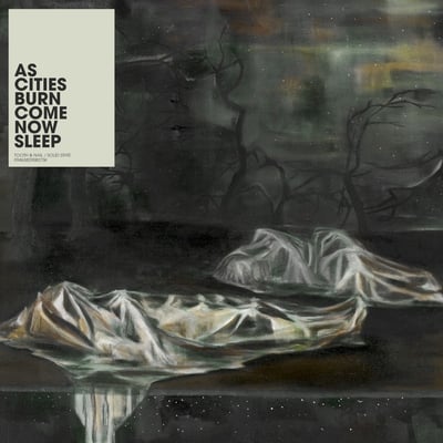 As Cities Burn - Come Now Sleep (Tooth & Nail Records, Solid State, Tooth & Nail Records, Solid State, TND 82908, 094638290827) • 2xLP, Album, Ltd, RP, Gre